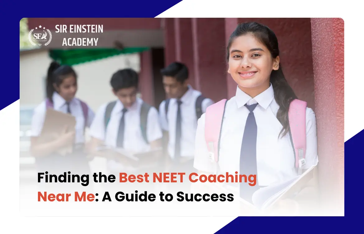 Finding the Best NEET Coaching Near Me: A Guide to Success